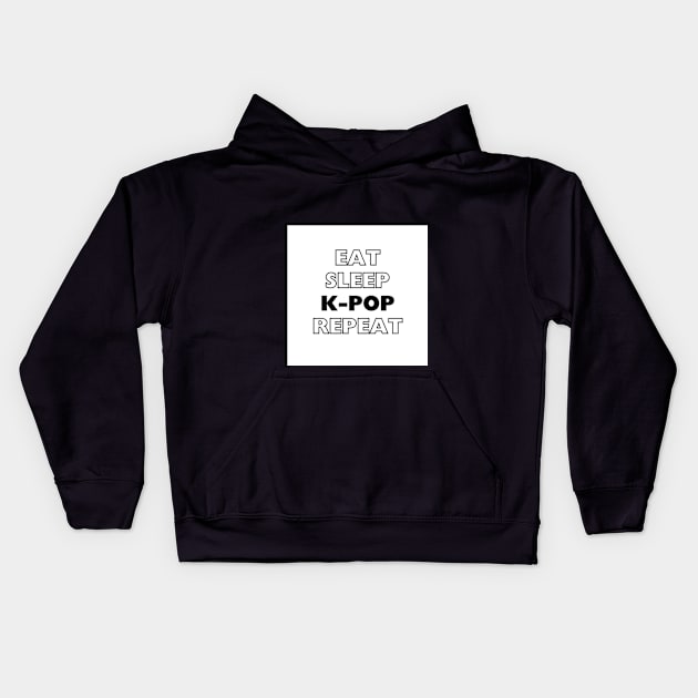 EAT, SLEEP, K-POP, REPEAT Kids Hoodie by GMICHAELSF